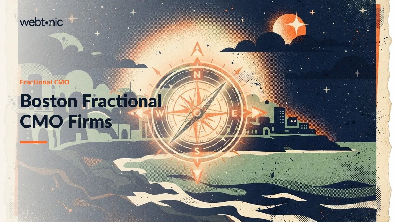 Hiring a Fractional CMO in Boston: Nine Firms Checked for 2026 — Web Tonic blog thumbnail
