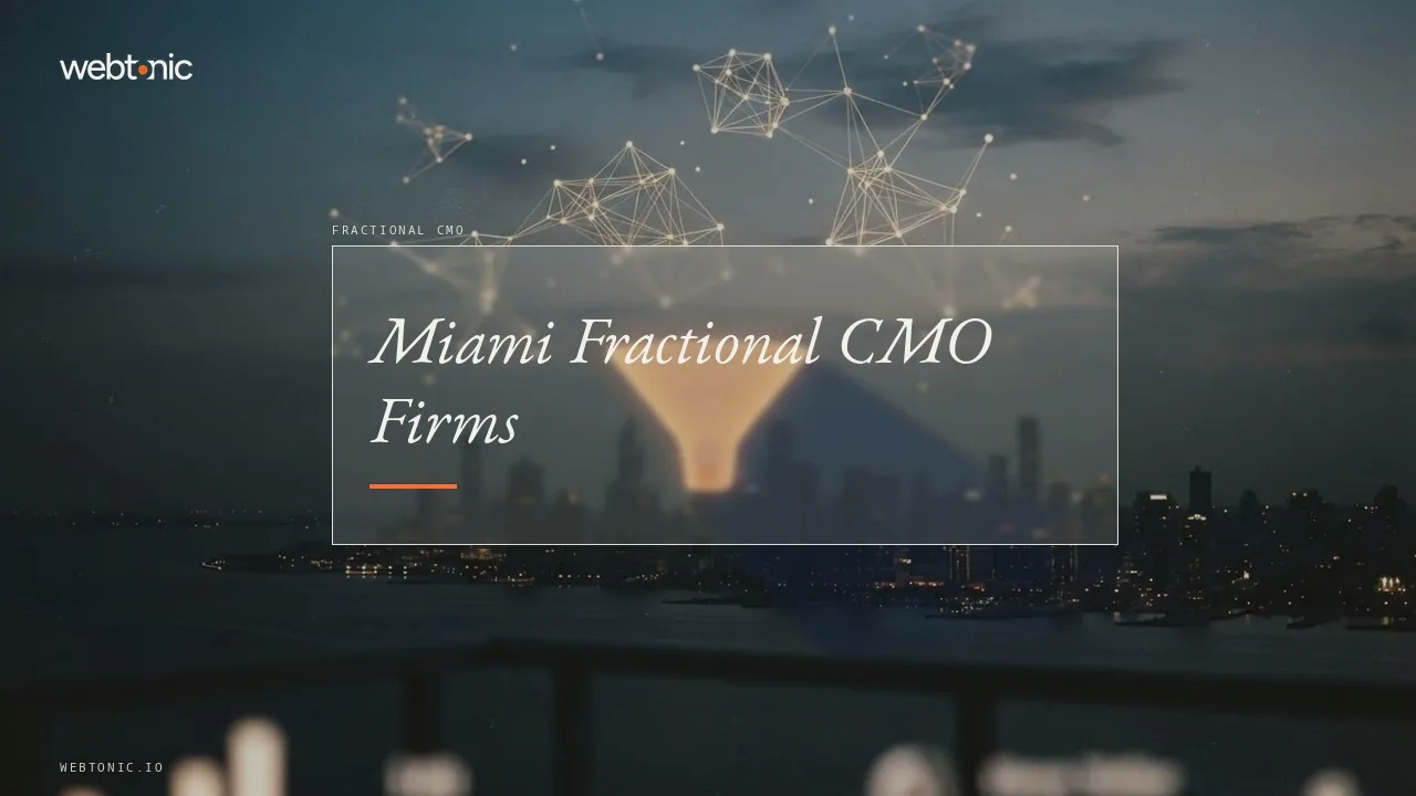 Miami's Fractional CMO Options in 2026: Nine Firms, All Based Elsewhere — Web Tonic blog thumbnail