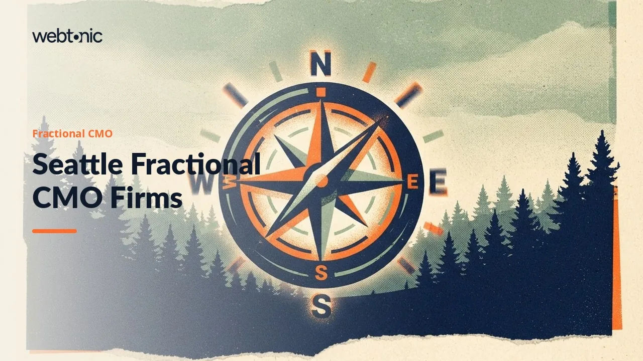 Nine Fractional CMO Firms for Seattle Companies, Compared by Price in 2026 — Web Tonic blog thumbnail