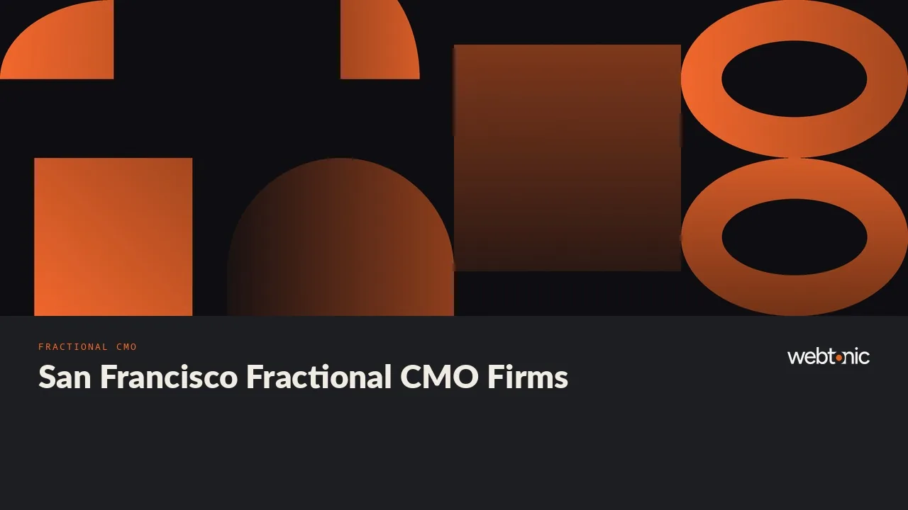 San Francisco Fractional CMO Firms in 2026: Local Seat or Remote Lead? — Web Tonic blog thumbnail