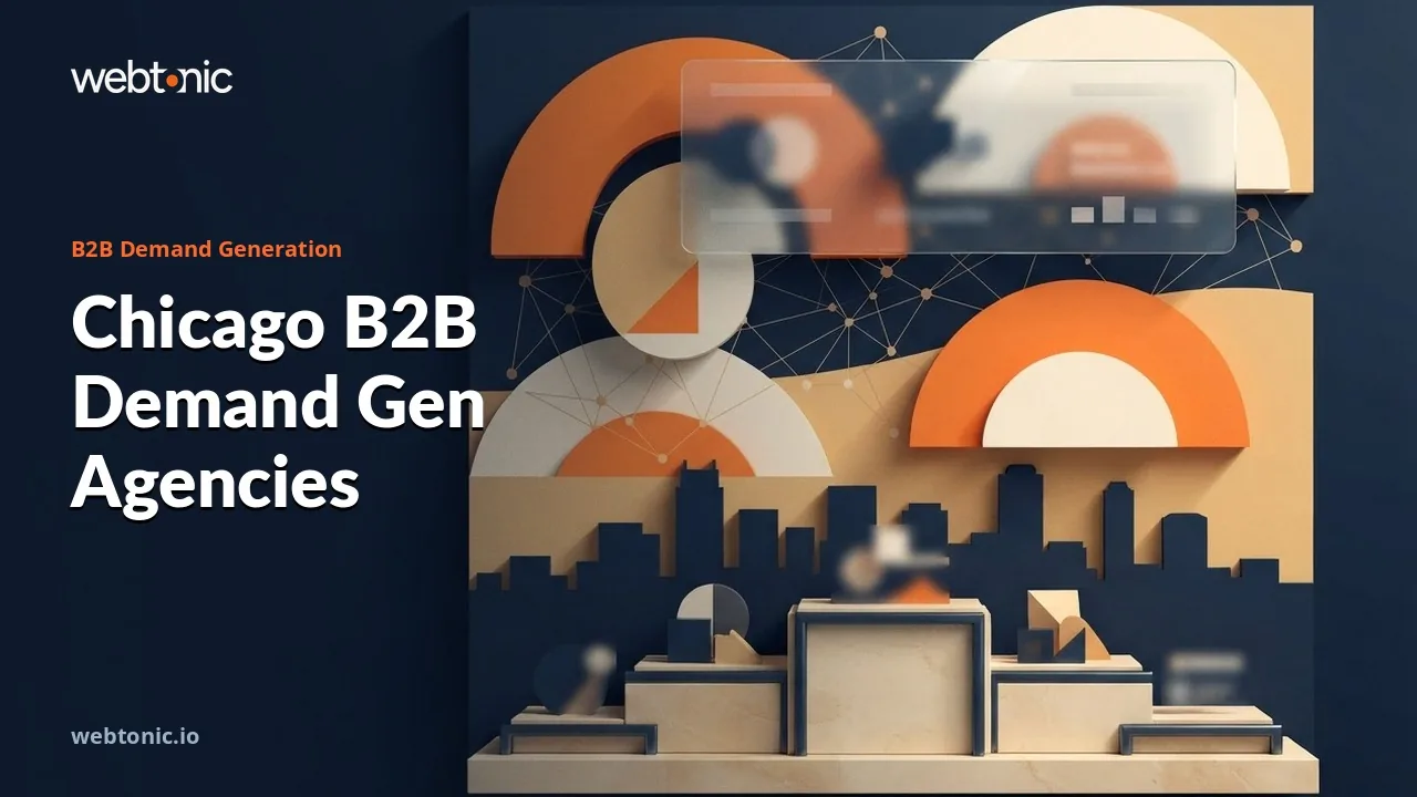 Chicago's B2B Demand Generation Bench in 2026: Nine Agencies, Six Headquartered Locally — Web Tonic blog thumbnail