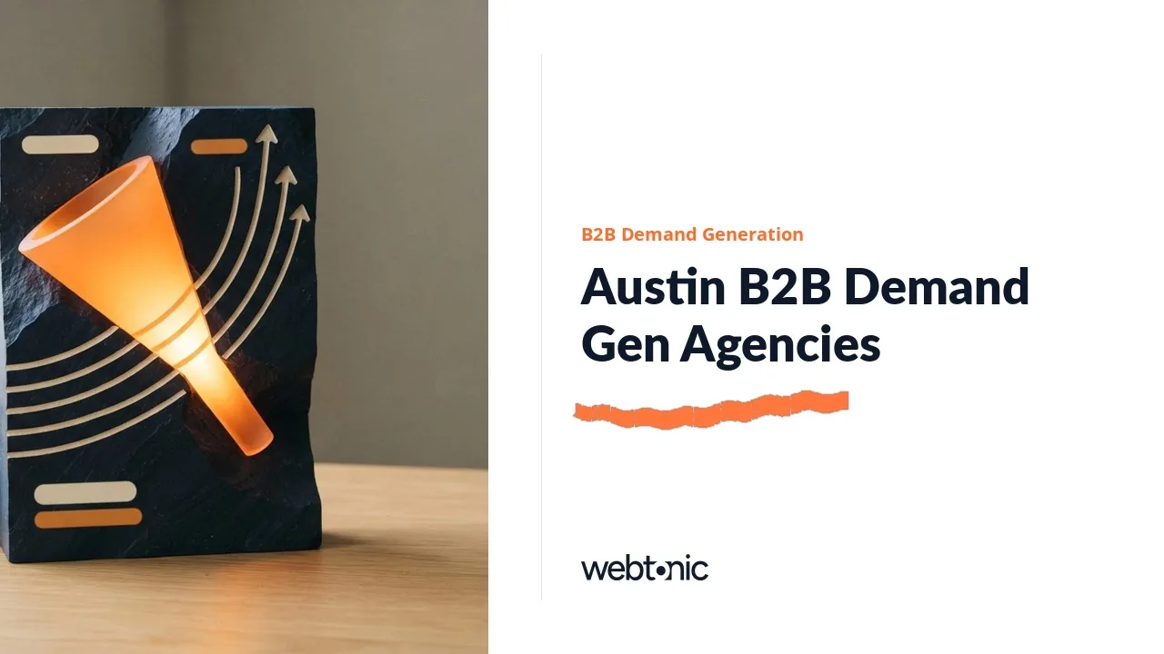 Austin B2B Demand Generation Agencies Ranked for 2026, Three With a Price Tag — Web Tonic blog thumbnail