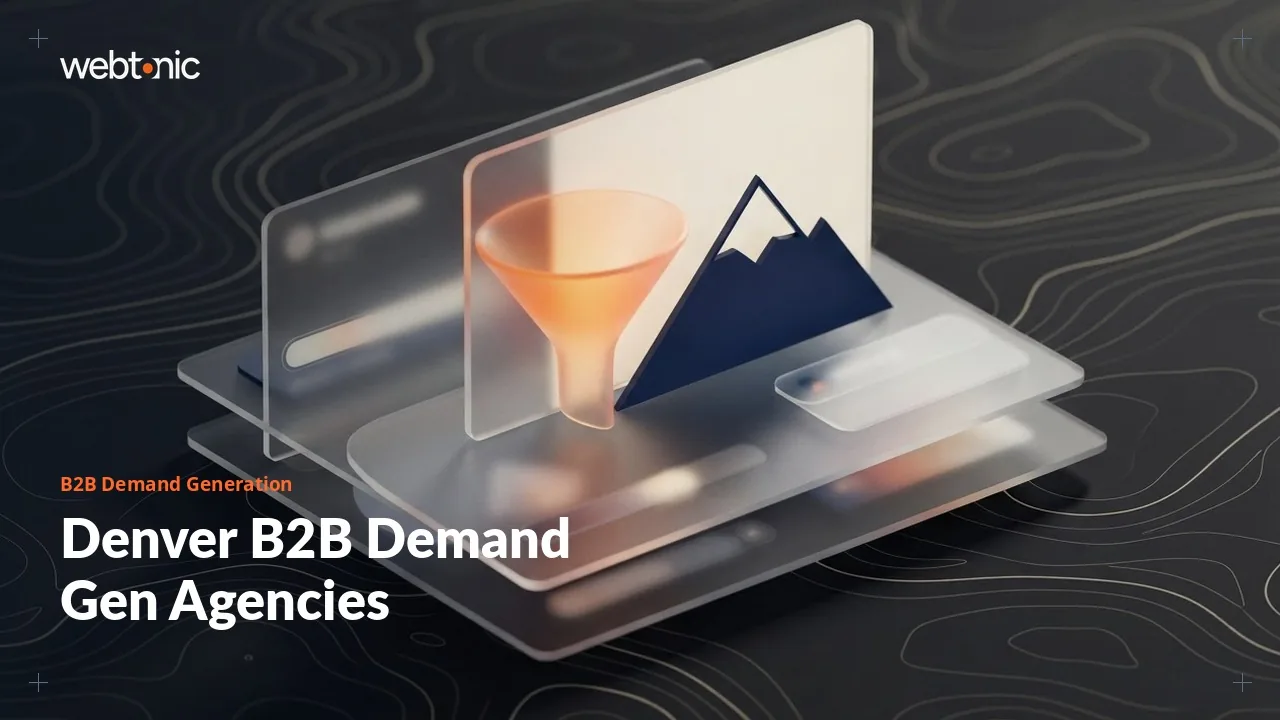Two Published Prices, Nine Agencies: Denver B2B Demand Generation in 2026 — Web Tonic blog thumbnail