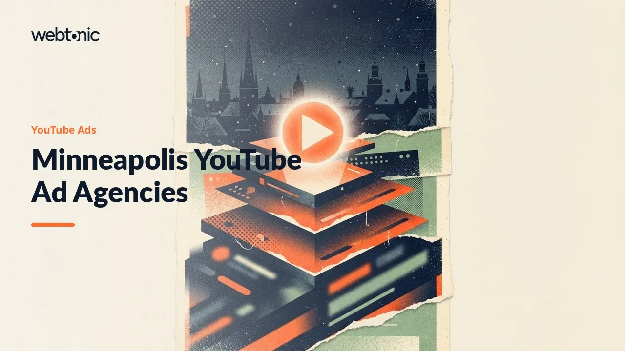 YouTube Advertising Agencies for Minneapolis Companies, Ranked for 2026 — Web Tonic blog thumbnail