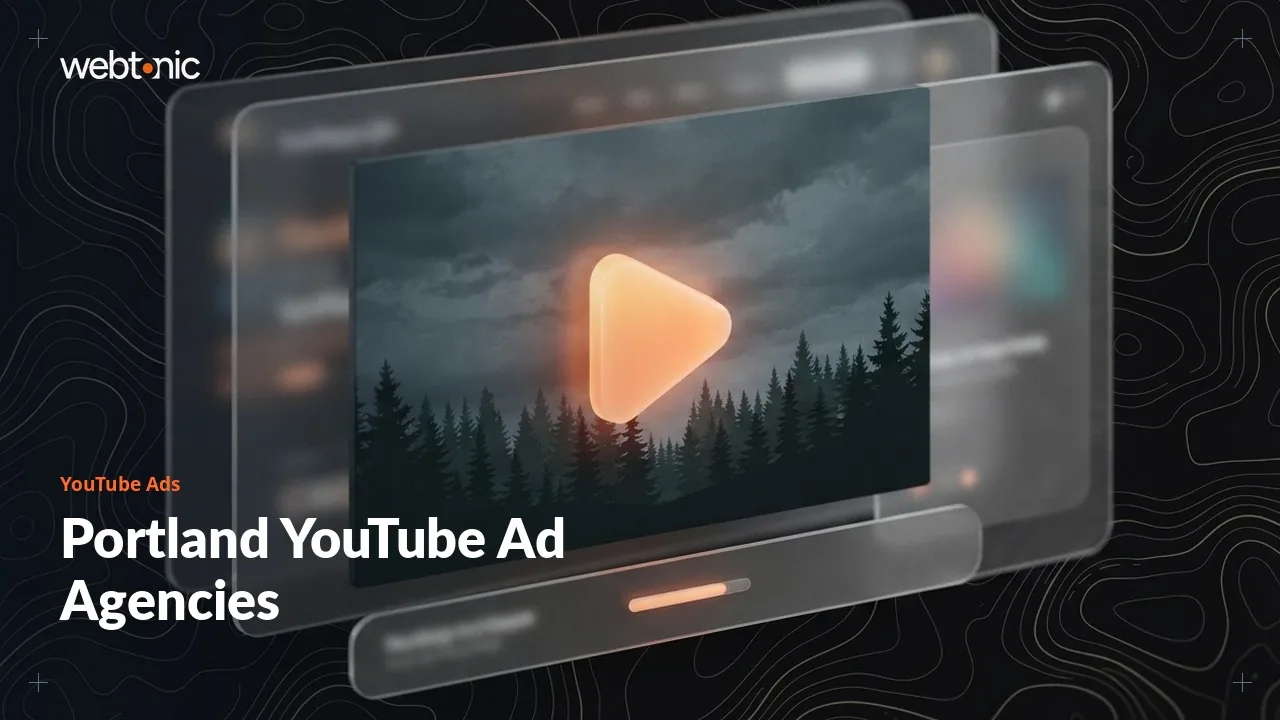 Skippable, Bumper or In-Stream? YouTube Ad Agencies for Portland Brands in 2026 — Web Tonic blog thumbnail