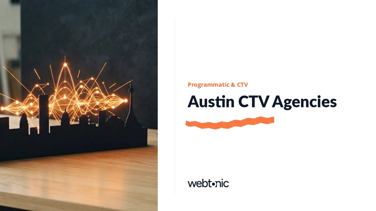 Fee Printed on the Page: Programmatic and CTV Agencies for Austin in 2026 — Web Tonic blog thumbnail