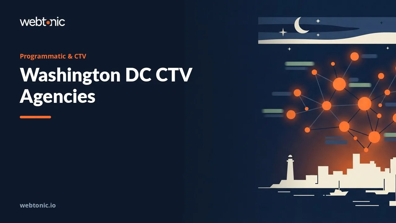 From Falls Church to Richmond: Programmatic and CTV Agencies for Washington DC in 2026 — Web Tonic blog thumbnail