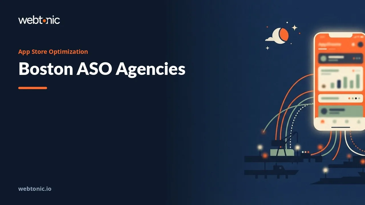 Boston's App Store Optimization Agencies, Checked Firm by Firm for 2026 — Web Tonic blog thumbnail