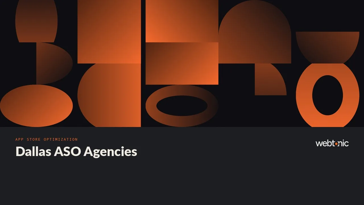 ASO Agencies for Dallas-Fort Worth Apps: A 2026 Field Guide — Web Tonic blog thumbnail