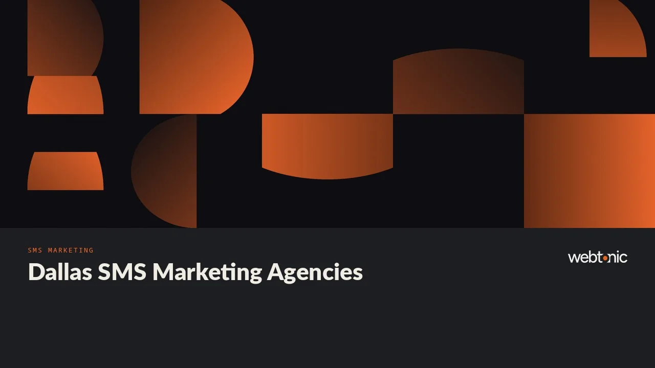 Dallas SMS Marketing Agencies Worth a Call in 2026 — Web Tonic blog thumbnail
