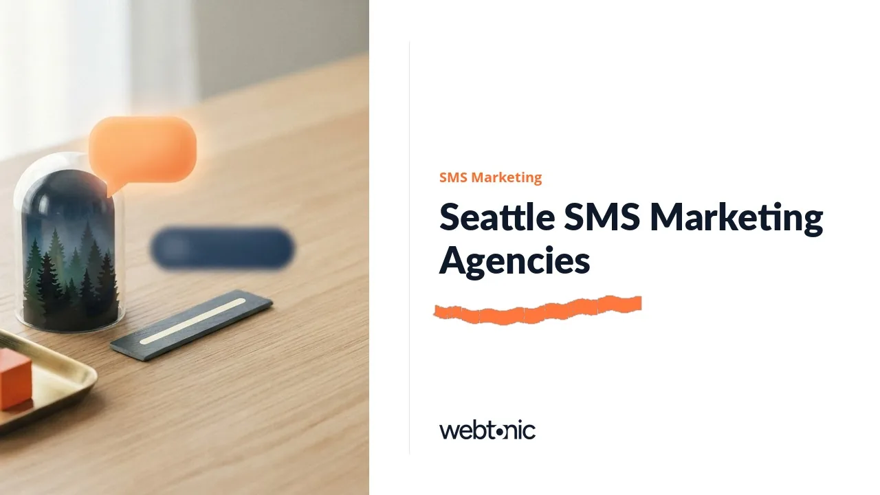 Seattle SMS Marketing Agencies: A 2026 Shortlist — Web Tonic blog thumbnail