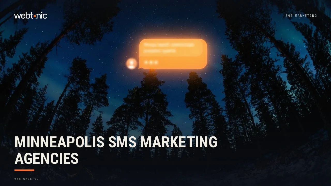 Where Minneapolis Brands Hire SMS Marketing Agencies (2026) — Web Tonic blog thumbnail