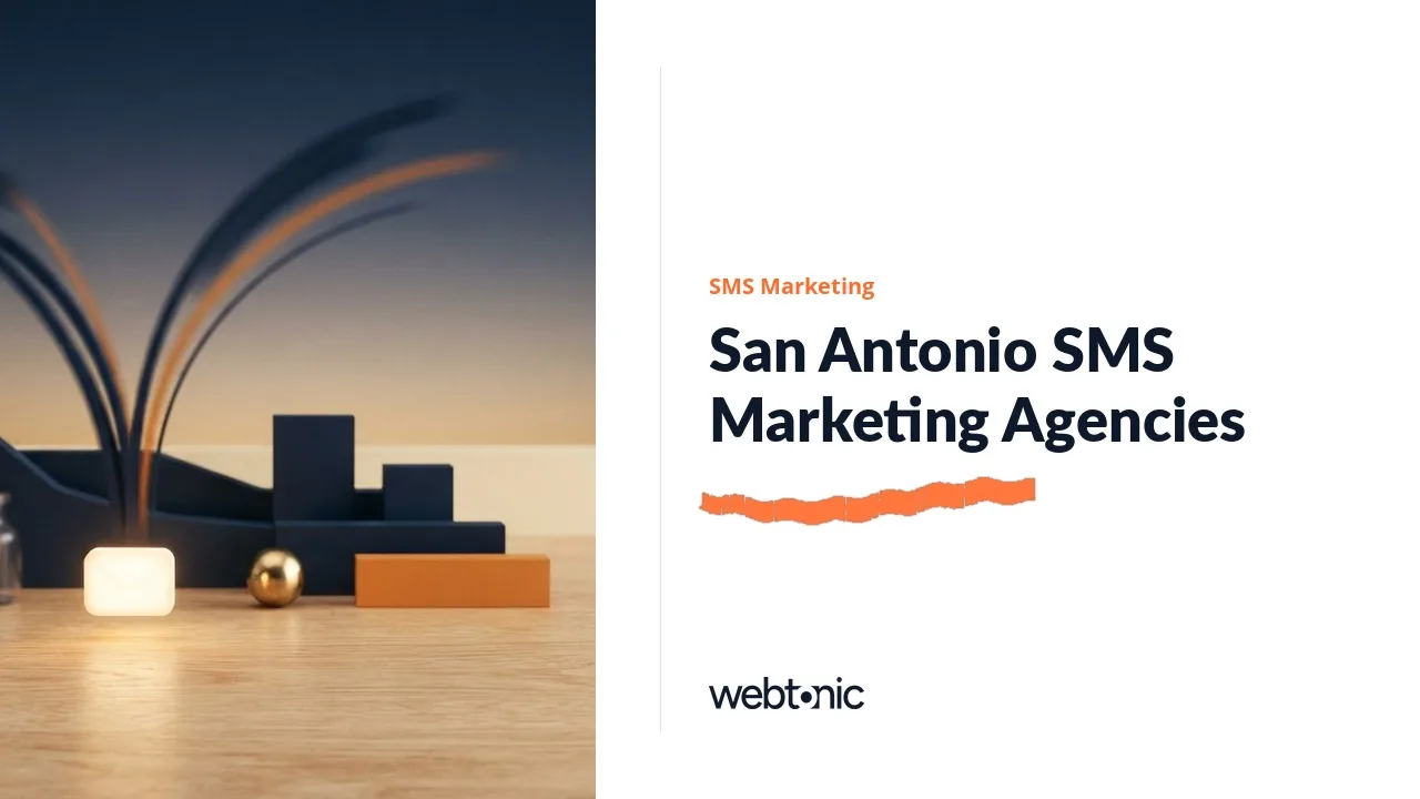 SMS Marketing in San Antonio: Eight Agencies to Know for 2026 — Web Tonic blog thumbnail