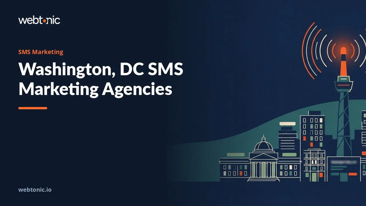 Text and SMS Marketing Agencies for Washington, DC in 2026 — Web Tonic blog thumbnail