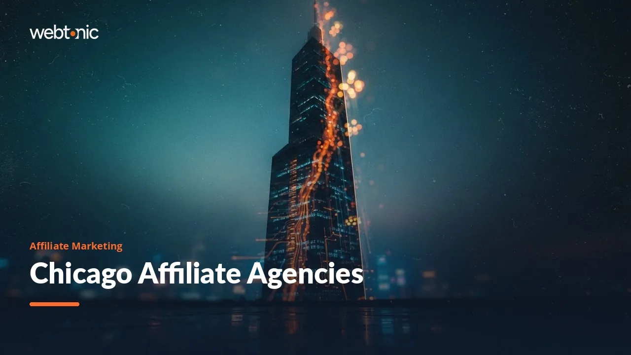 Who Runs Affiliate Programs for Chicago Companies? Nine Agencies Reviewed for 2026 — Web Tonic blog thumbnail
