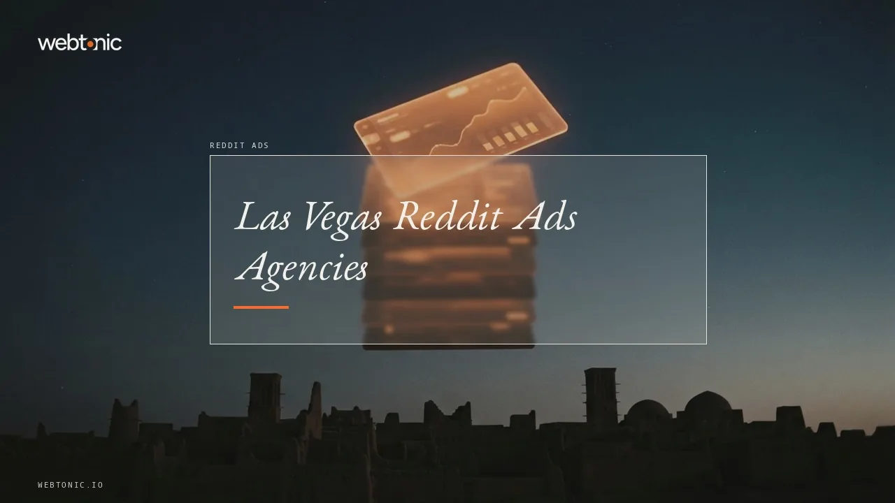 Eight Reddit Ads Agencies That Serve Las Vegas, Base by Base, in 2026 — Web Tonic blog thumbnail