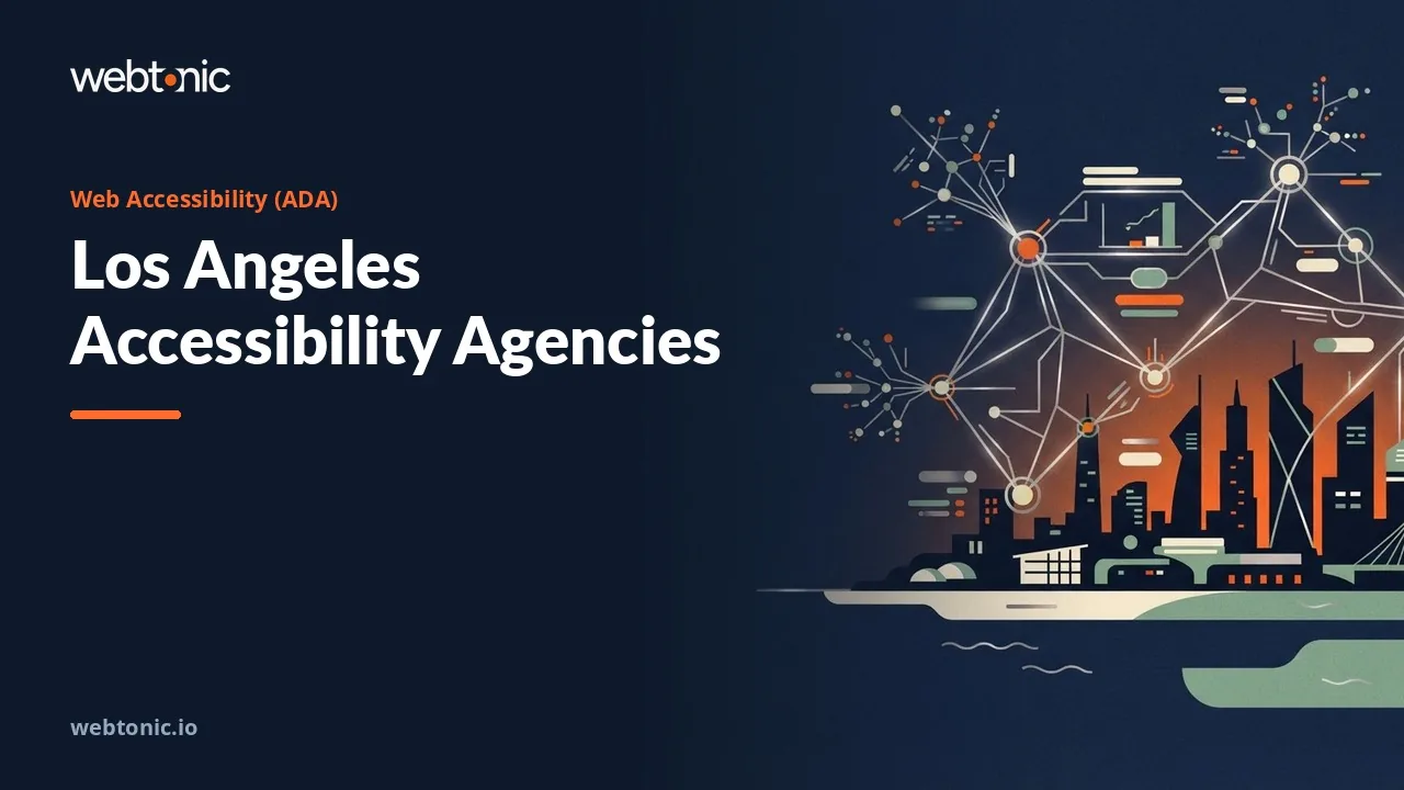 Audits Before Lawsuits: Los Angeles Website Accessibility (ADA) Agencies for 2026 — Web Tonic blog thumbnail