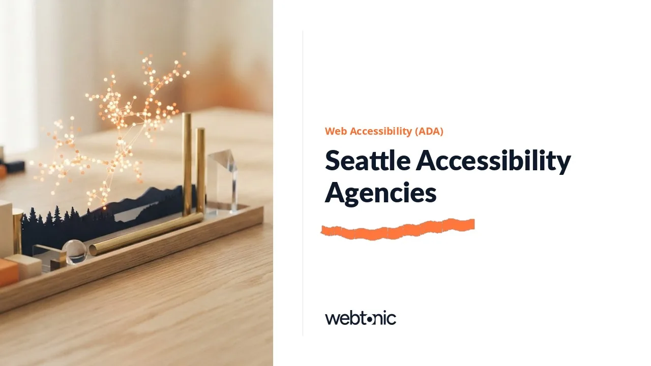 Seattle's Website Accessibility (ADA) Agencies for 2026, With WCAG and VPAT Work — Web Tonic blog thumbnail
