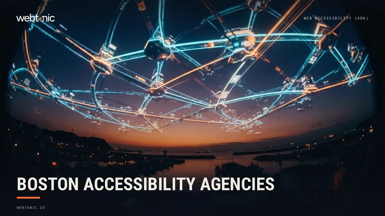 Boston Website Accessibility Agencies in 2026: Four Local Firms and Five Serving From Elsewhere — Web Tonic blog thumbnail