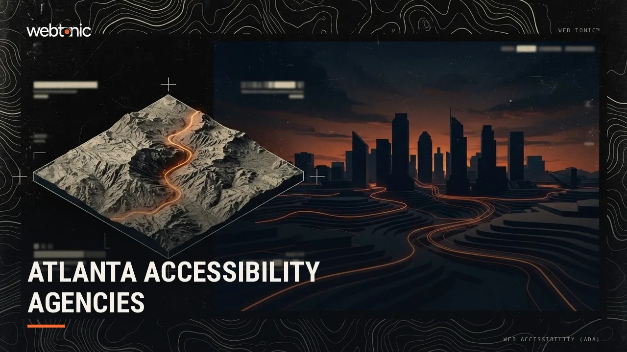 Nine Website Accessibility Agencies That Serve Atlanta, Base by Base, in 2026 — Web Tonic blog thumbnail