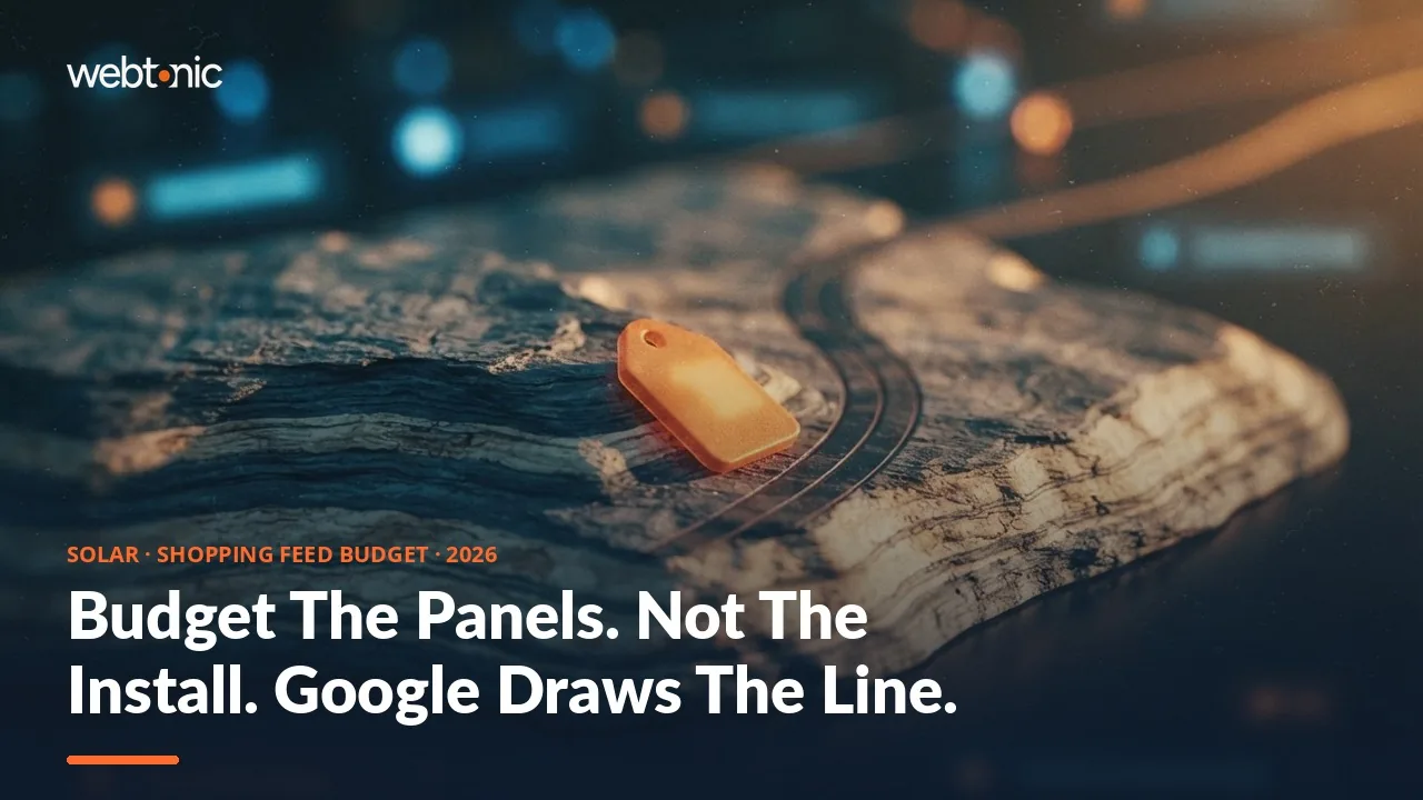 Solar Google Shopping feed budget 2026 thumbnail showing the 30.4 times monthly charging limit and panels versus installation eligibility