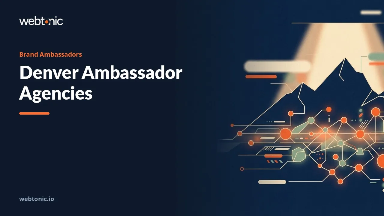 Hiring Brand Ambassadors in Denver in 2026: Nine Agencies, Two Based in the Metro — Web Tonic blog thumbnail