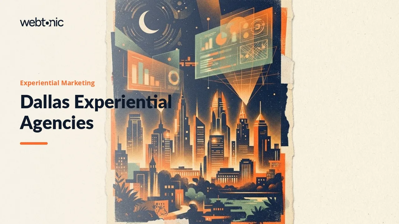 Who Builds Brand Activations for Dallas? Nine Experiential Agencies Checked for 2026 — Web Tonic blog thumbnail