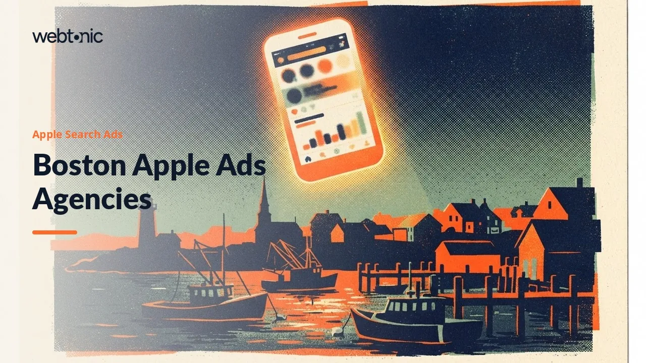 Apple Search Ads Help for Boston Apps: Eight Agencies Reviewed for 2026 — Web Tonic blog thumbnail