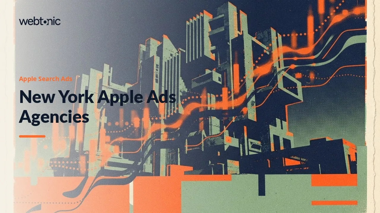Who Buys the Top App Store Slot for New York Apps? Apple Search Ads Agencies, 2026 — Web Tonic blog thumbnail