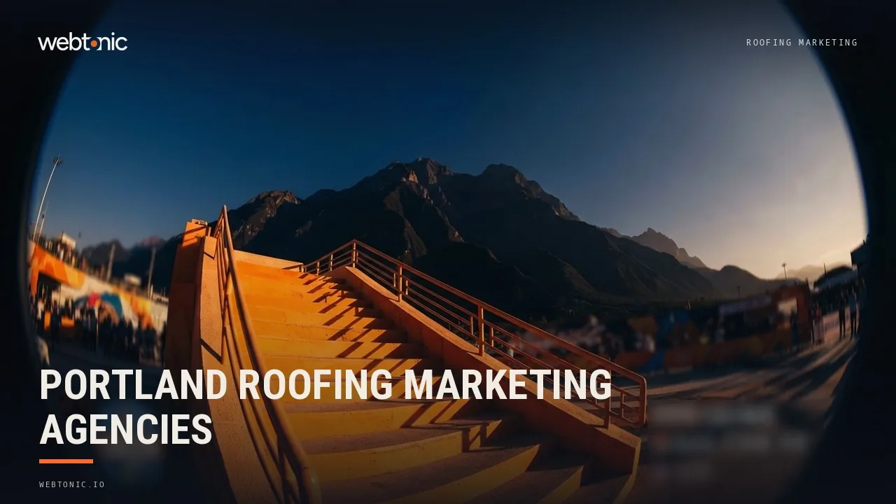 Portland Roofing Marketing Agencies in 2026: Nine Firms, None Based in the Metro — Web Tonic blog thumbnail
