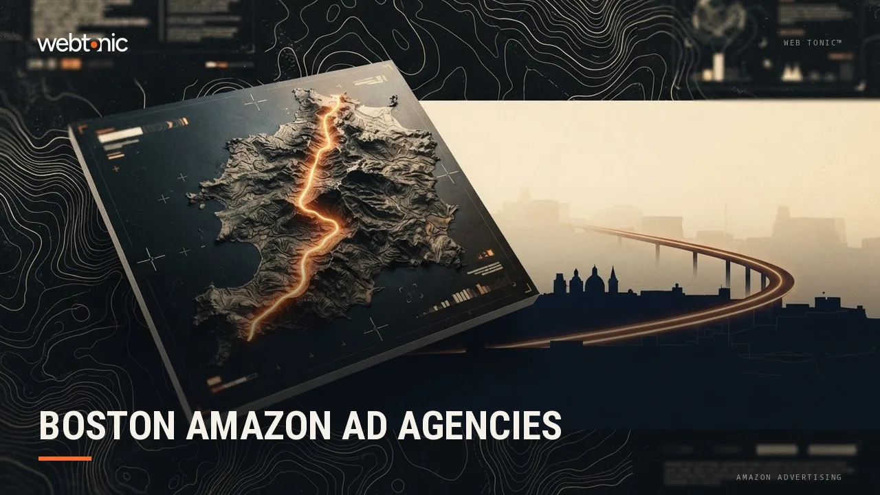 Boston Amazon Advertising Agencies: A 2026 Shortlist of Nine Remote Teams — Web Tonic blog thumbnail