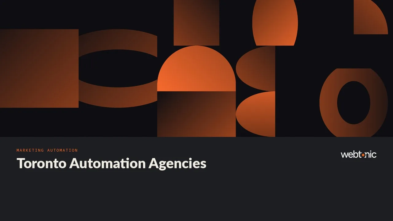 Toronto Marketing Automation Agencies, All Canadian, for 2026 — Web Tonic blog thumbnail