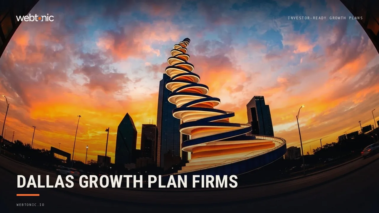 Dallas Investor-Ready Growth Plan Firms: 2026 Picks, From Pacific Avenue to Garland Road — Web Tonic blog thumbnail