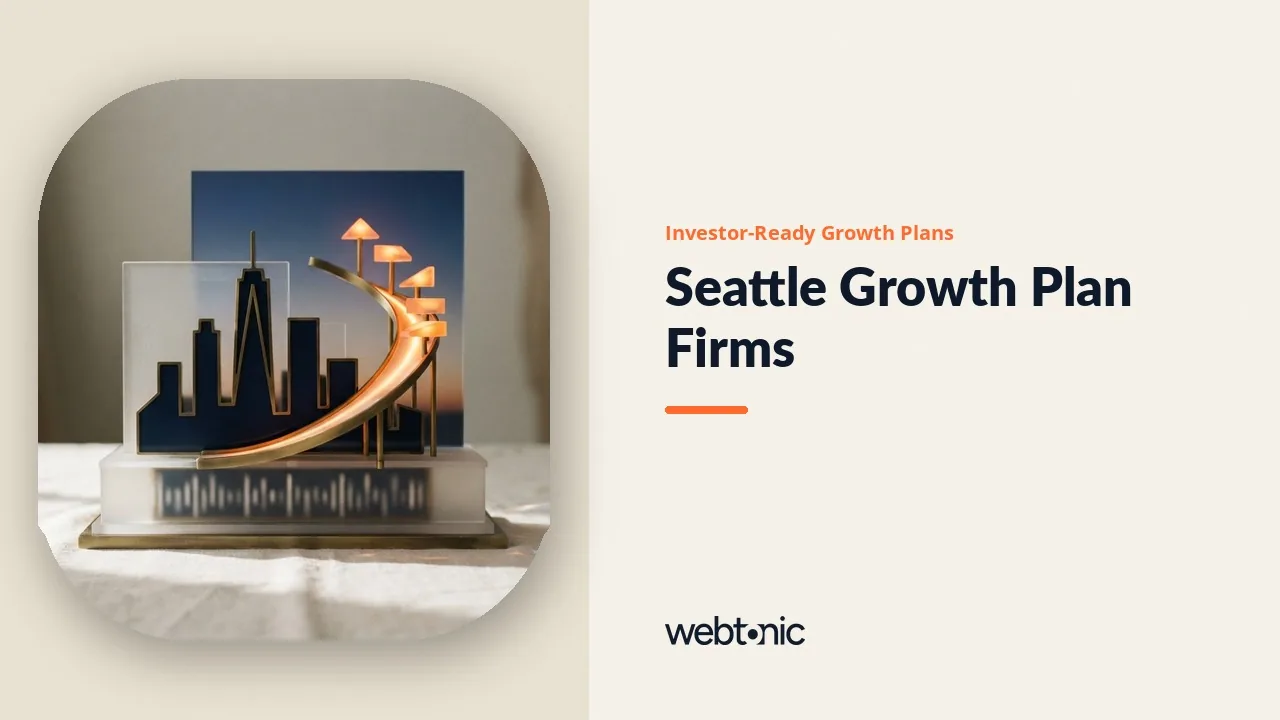 Raising in Seattle? Eight Investor-Ready Growth Plan Firms to Call in 2026 — Web Tonic blog thumbnail