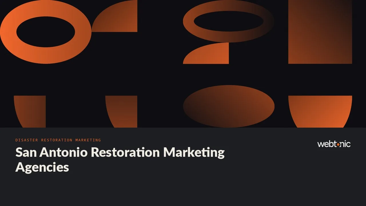 Flash Flood Alley Restorers: Eight Marketing Agencies to Vet in San Antonio for 2026 — Web Tonic blog thumbnail