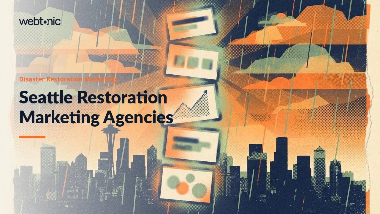 Seattle's Disaster Restoration Marketing Agencies, Checked for 2026 — Web Tonic blog thumbnail