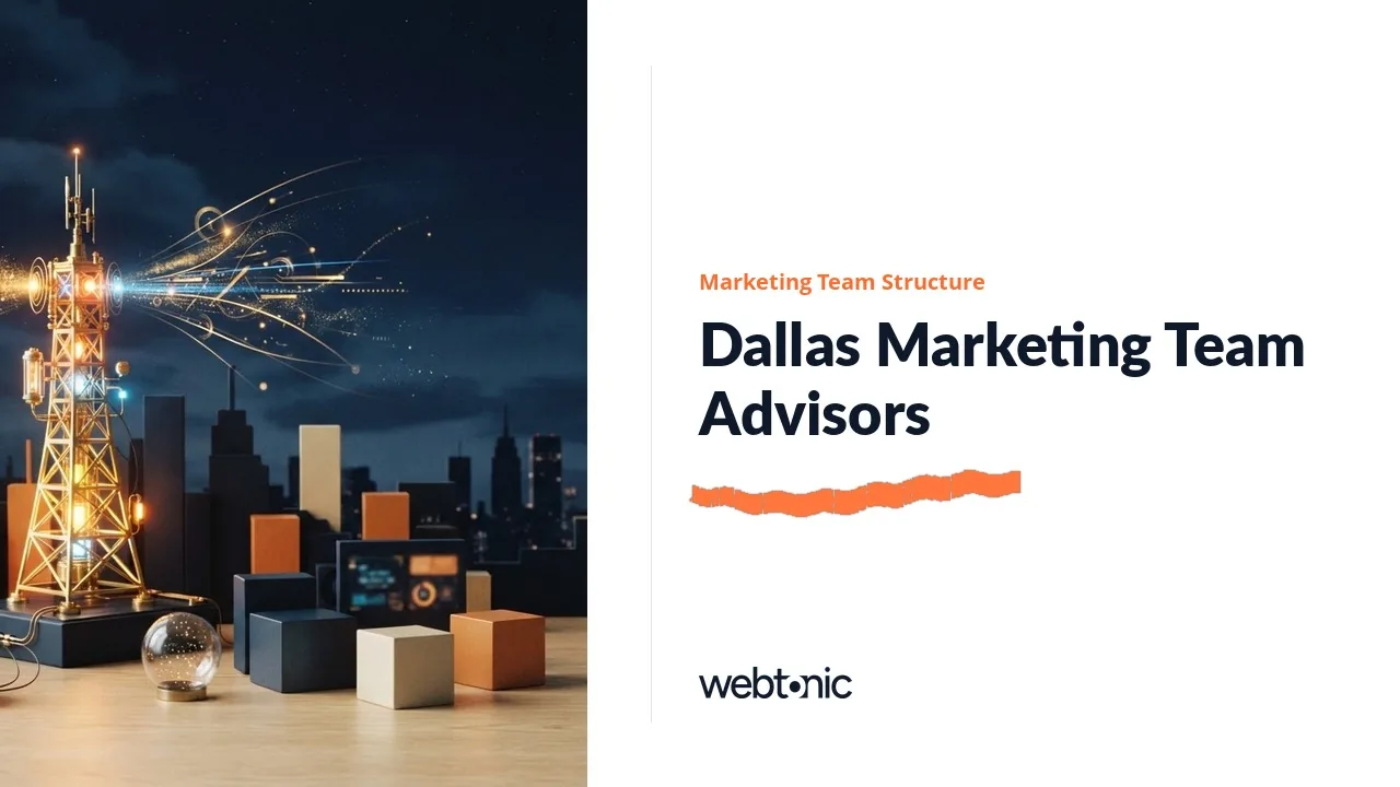 Dallas Marketing Team Structure Firms for 2026: One DFW Recruiter, Seven Remote Advisors — Web Tonic blog thumbnail