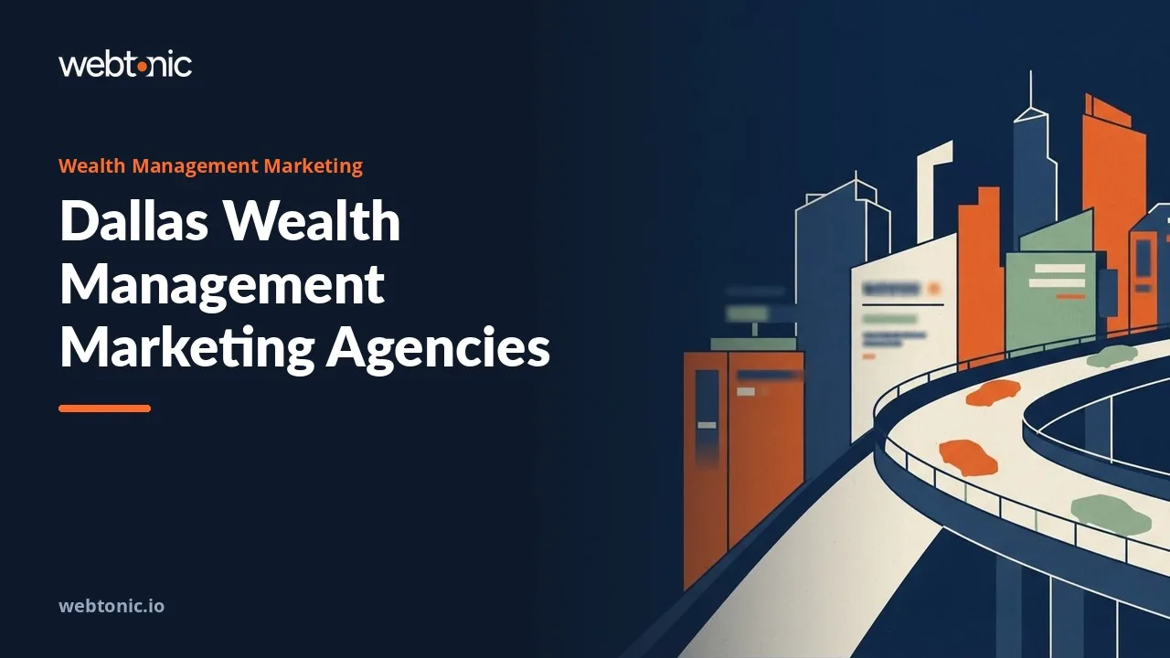 Dallas Wealth Management Marketing Agencies, Ranked for 2026 — Web Tonic blog thumbnail