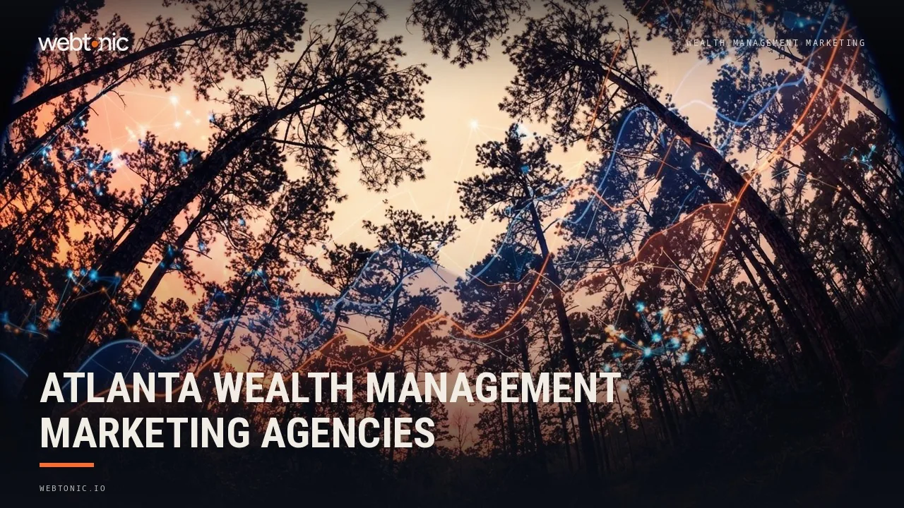 Atlanta's Nine Top Wealth Management Marketing Agencies (2026) — Web Tonic blog thumbnail