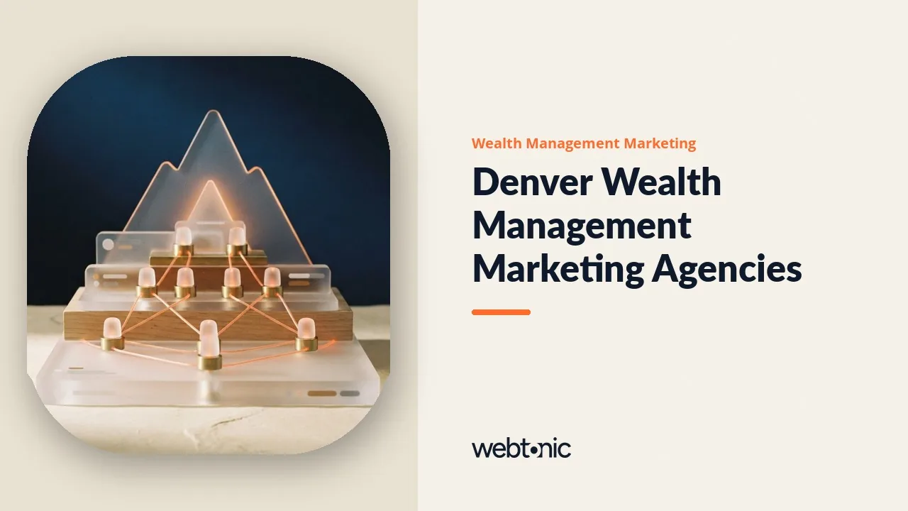 Video, Search or Paid Ads? Denver Wealth Management Marketing Agencies for 2026 — Web Tonic blog thumbnail