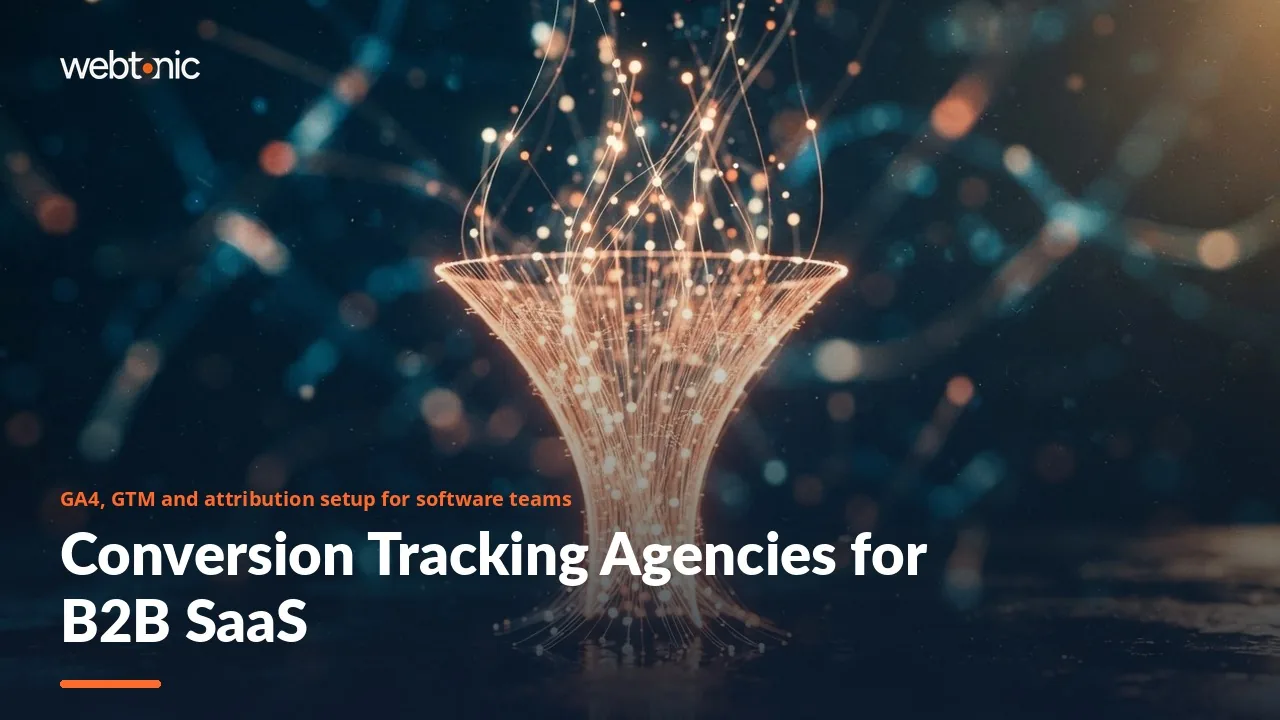 Trial, Demo, Closed-Won: Eleven Conversion Tracking Agencies for B2B SaaS Teams in 2026 — Web Tonic blog thumbnail