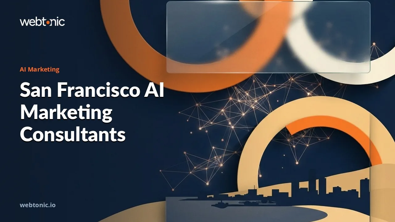 Bay Area AI Marketing Consultants for 2026: Seven at Home, Three From Southern California — Web Tonic blog thumbnail