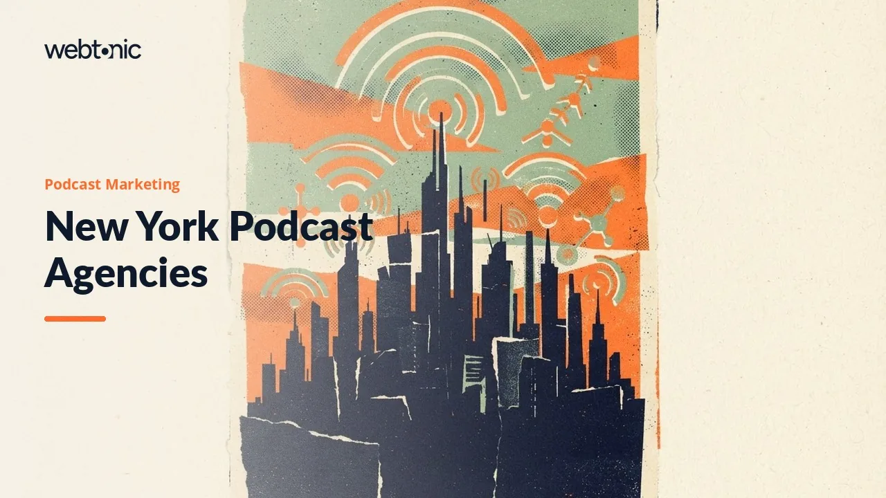 Host-Read Ads to Guest Bookings: Podcast Marketing Agencies for New York Brands in 2026 — Web Tonic blog thumbnail