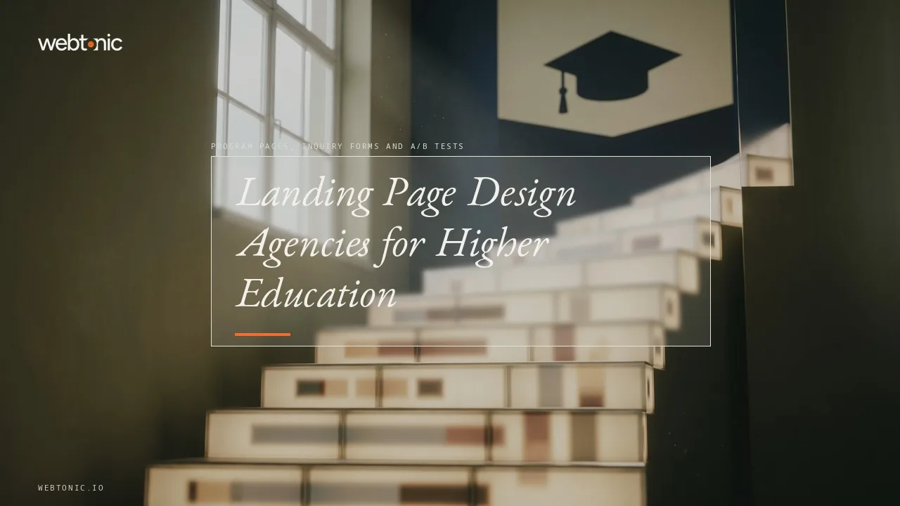 Program Pages That Convert: 14 Landing Page Design Agencies for Colleges and Universities in 2026 — Web Tonic blog thumbnail