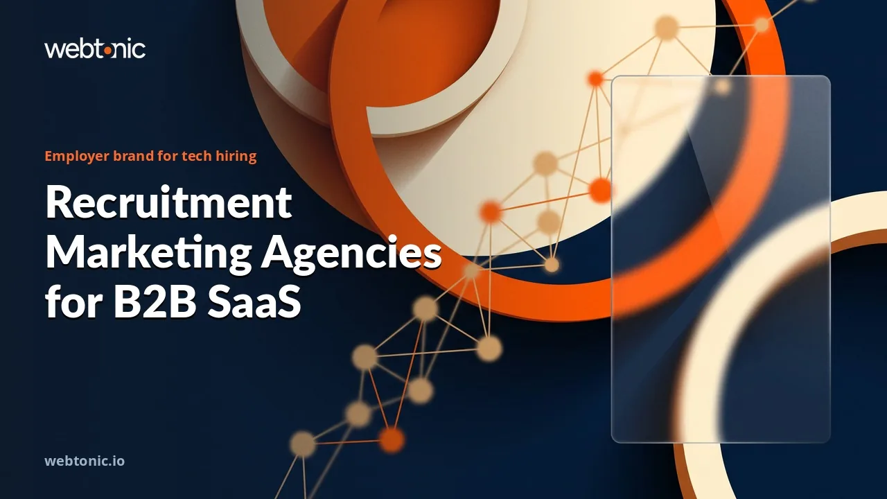 SaaS Hiring in 2026: Eight Employer Branding and Recruitment Marketing Agencies for Tech Companies — Web Tonic blog thumbnail