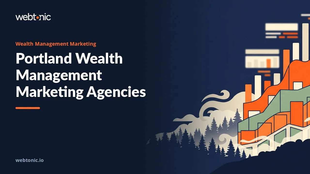 Portland Wealth Managers' 2026 Shortlist: Eight Marketing Agencies, Every Base Named — Web Tonic blog thumbnail
