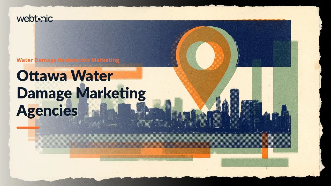 Ottawa Water Damage Marketing in 2026: Eight Restoration Agencies and Where They Work From — Web Tonic blog thumbnail