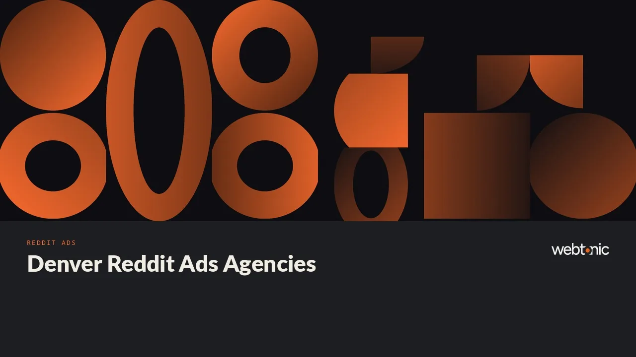 Who Should Run Your Reddit Ads in Denver? Eight Agencies Checked for 2026 — Web Tonic blog thumbnail