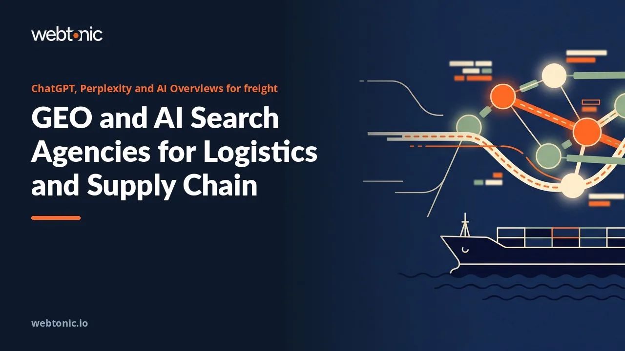 Who Gets Named When Shippers Ask AI? GEO Agencies for Logistics in 2026 — Web Tonic blog thumbnail