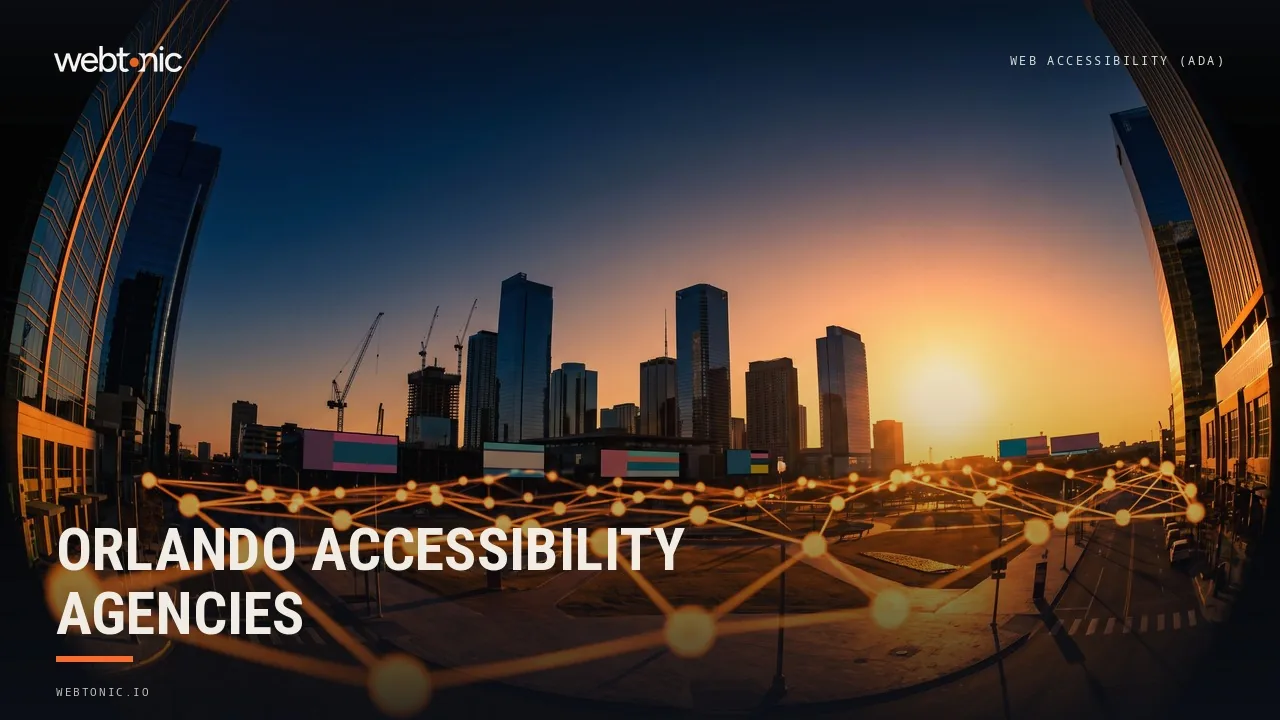 Orlando's Website Accessibility (ADA) Agencies, 2026 Edition: Three Local Firms and Five From Elsewhere — Web Tonic blog thumbnail